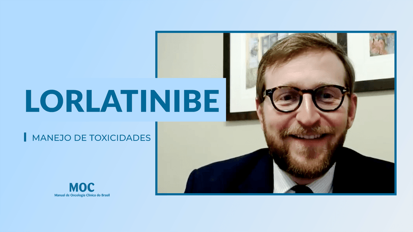 Dica – Manejo de toxicidades de lorlatinibe