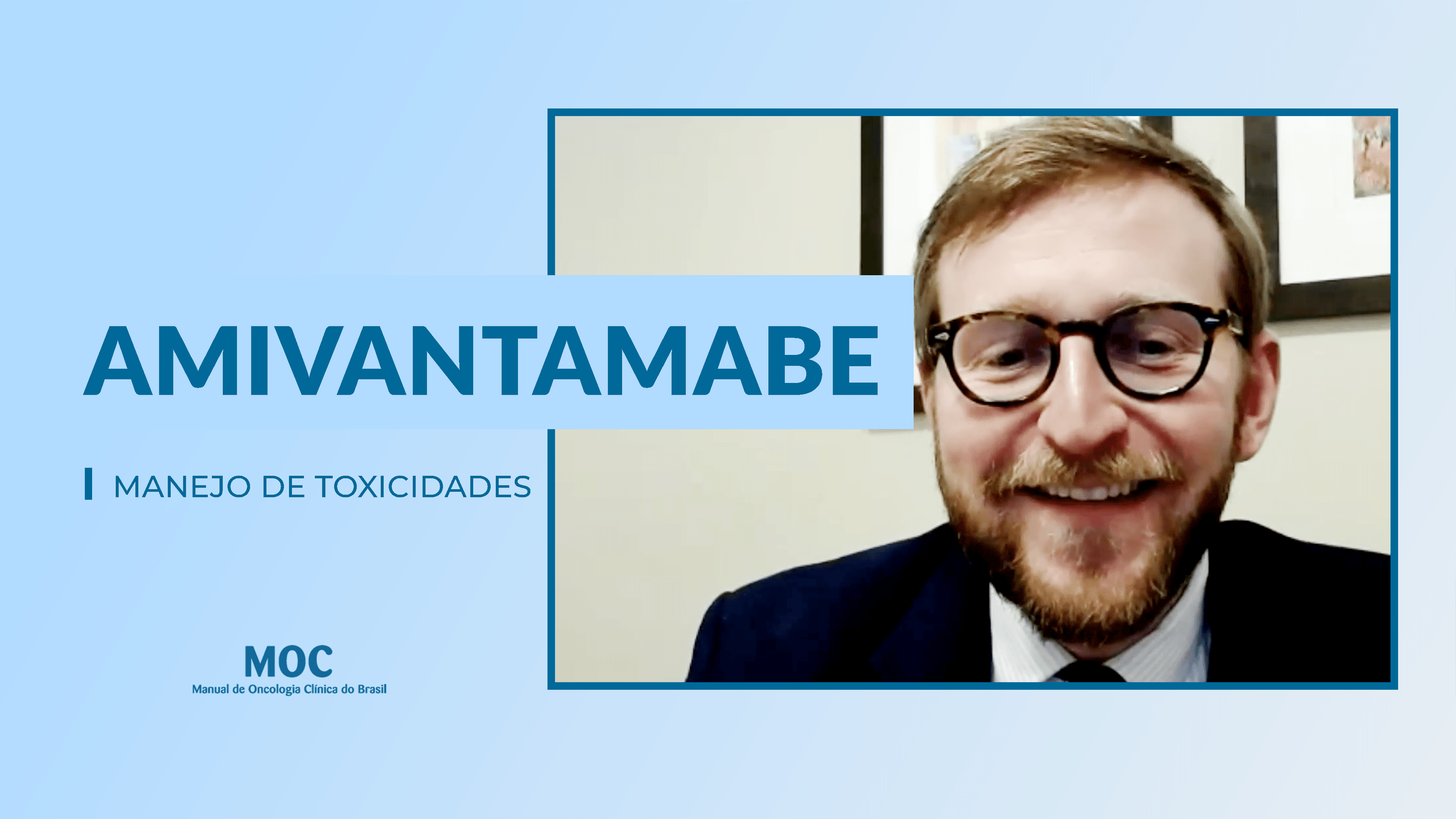 Dica – Manejo de toxicidades de amivantamabe