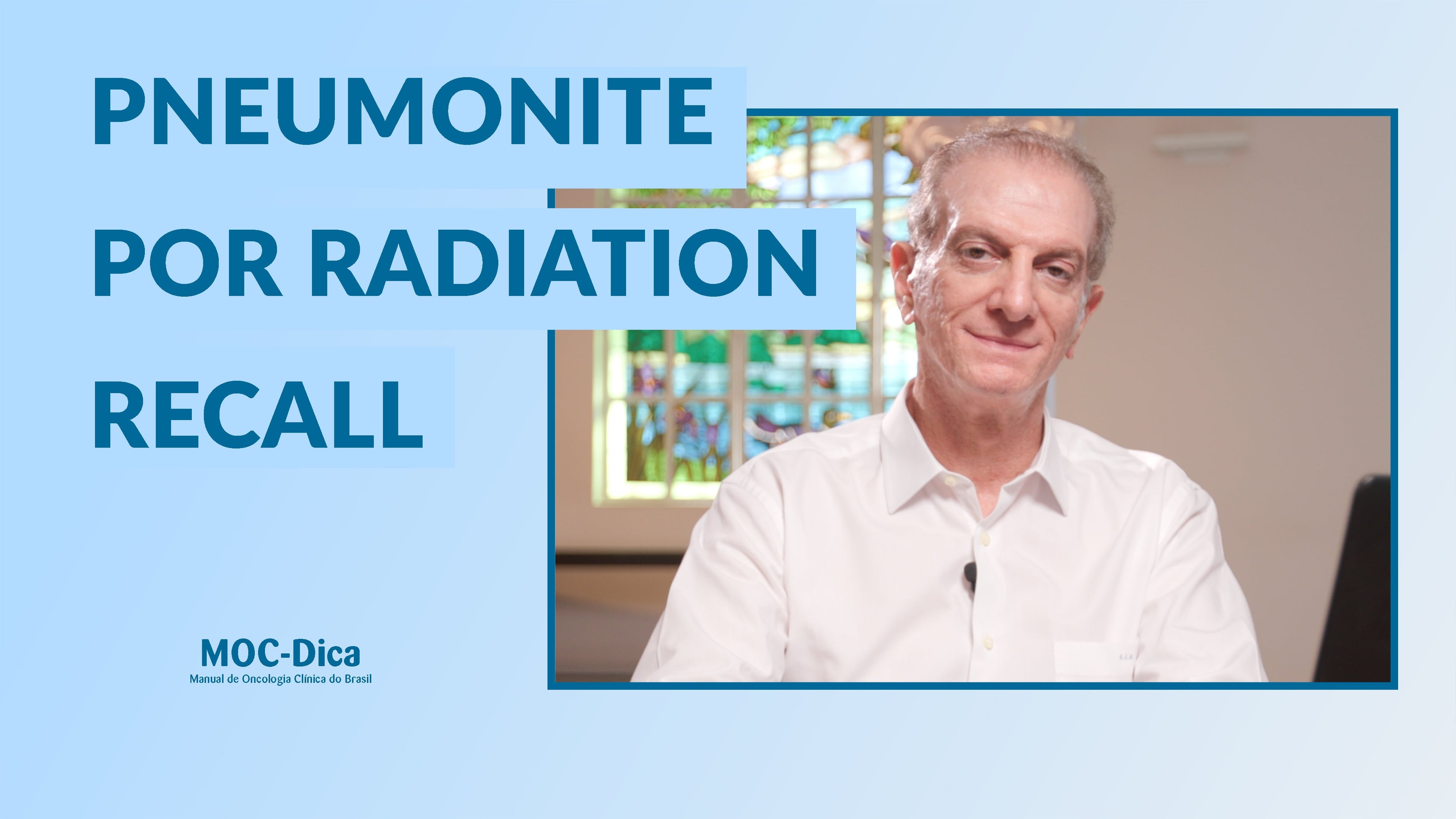 Dica – Pneumonite radiation recall