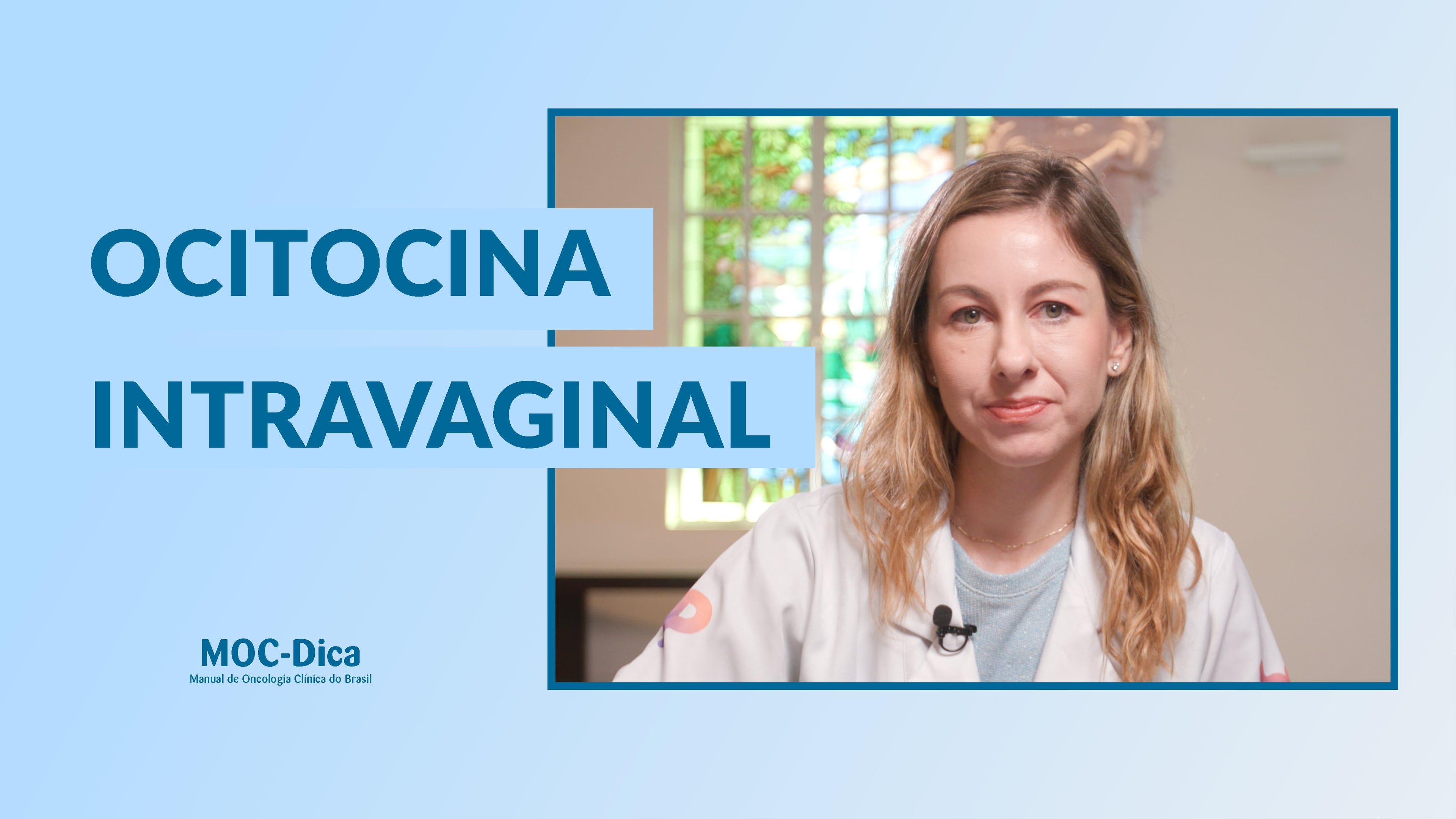 Dica – Ocitocina Intravaginal