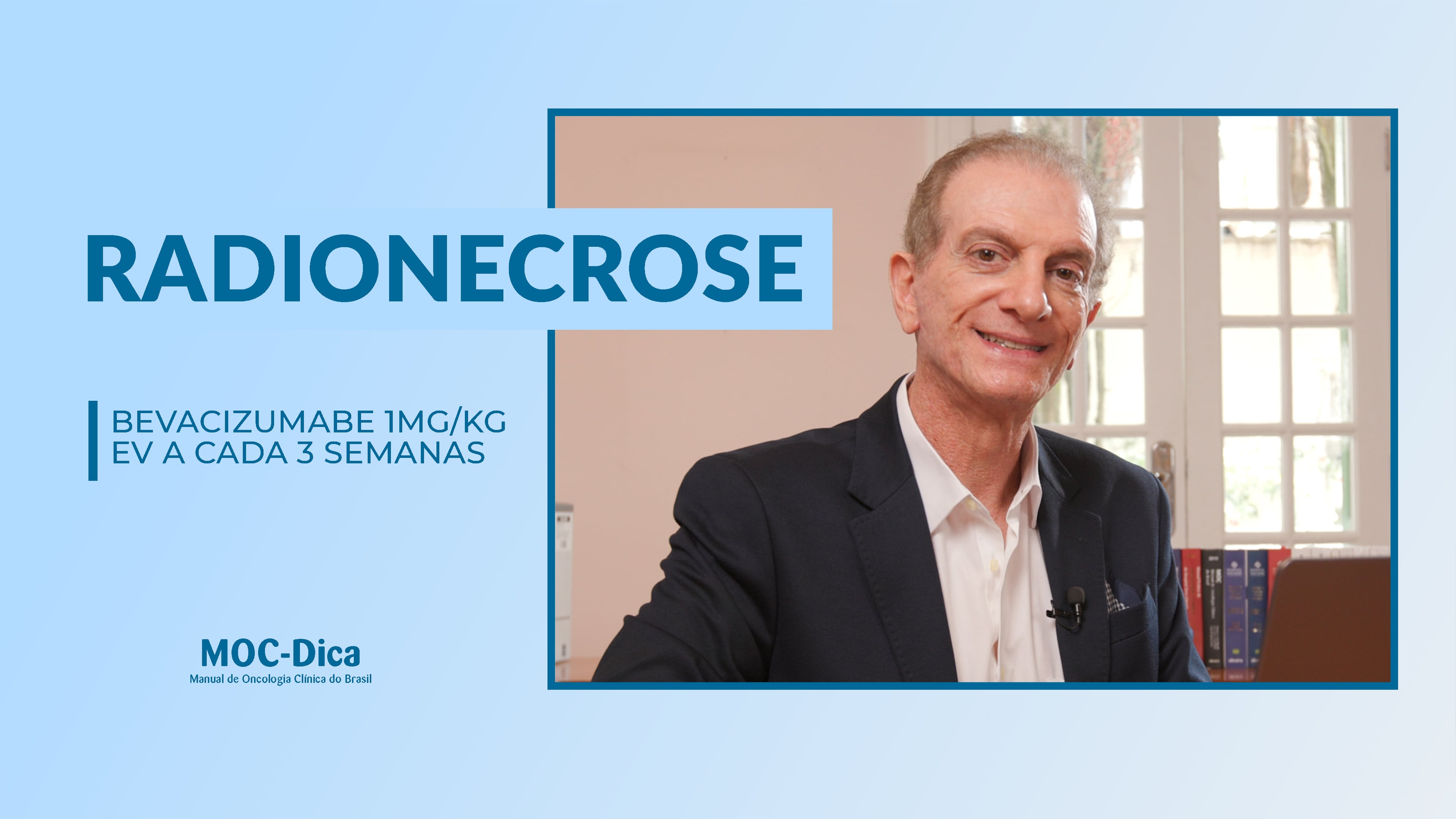 Dica – Radionecrose tratada com bevacizumabe