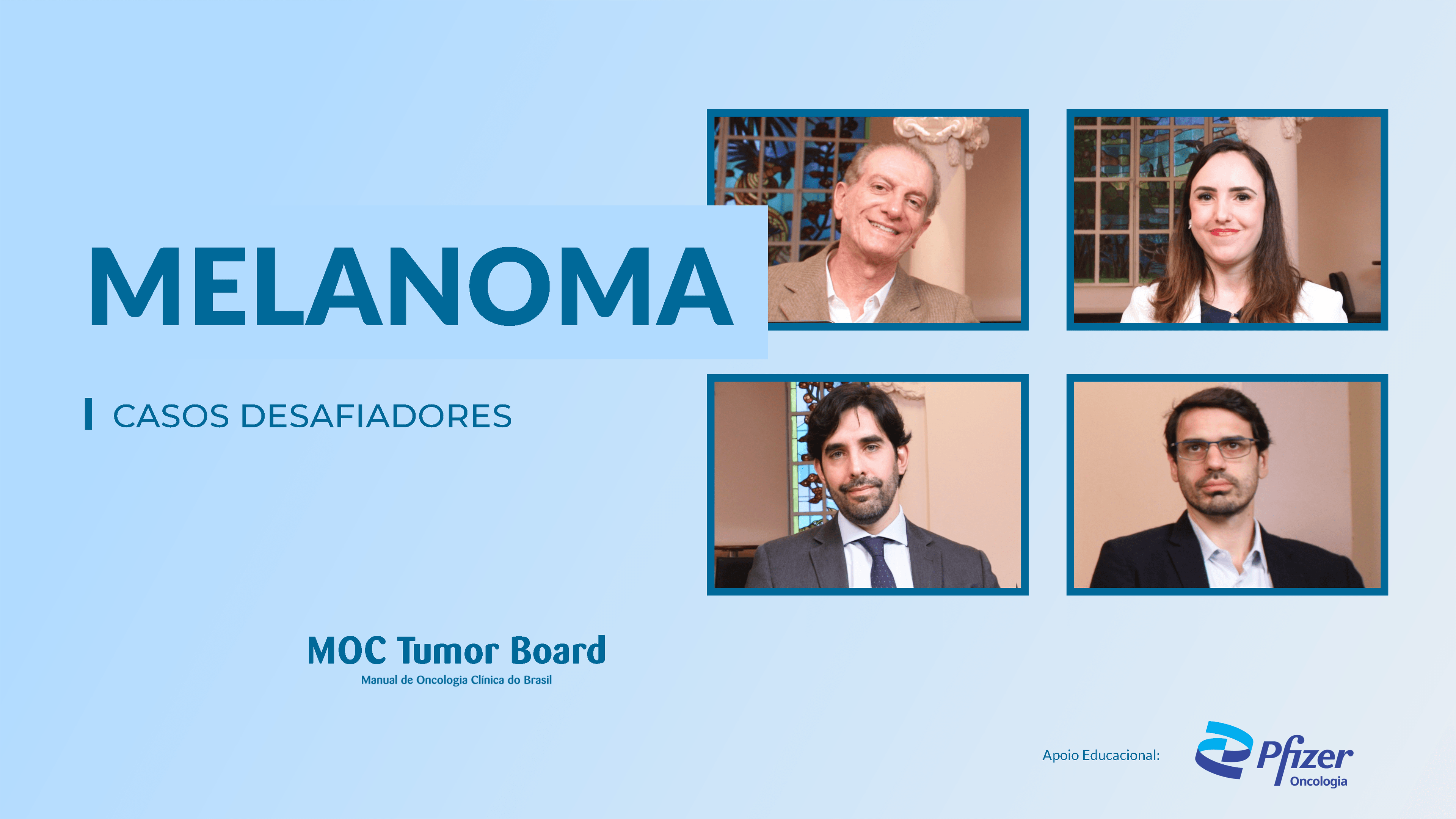 TUMOR BOARD - Melanoma