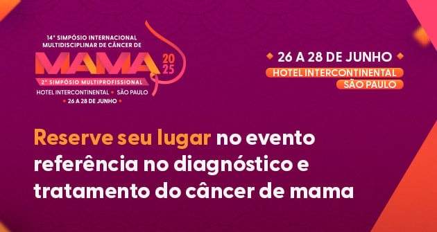 INSCRIÇÕES ABERTAS | 14º Simpósio Internacional Multidisciplinar de Câncer de Mama