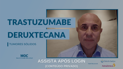 Trastuzumabe deruxtecana: indicação agnóstica em tumores sólidos